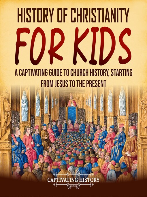 Title details for History of Christianity for Kids by Captivating History - Wait list